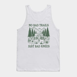 No Bad Trails Just Bad Knees Trendy Vintage Fun Outdoorsy Hiking Bears Nature Tank Top